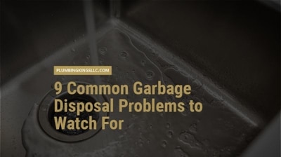 9 Common Garbage Disposal Problems to Watch For