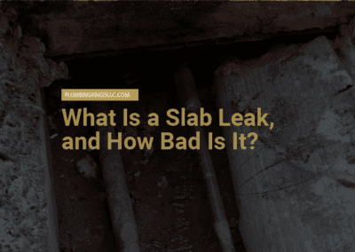 What Is a Slab Leak, and How Bad Is It?