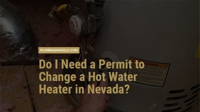 Do I Need a Permit to Change a Hot Water Heater in Nevada?